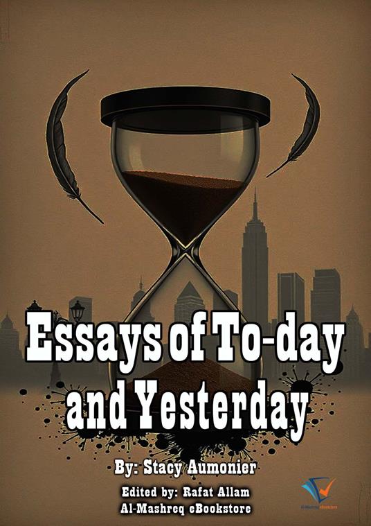 Essays of To-day and Yesterday