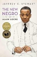 The New Negro: The Life of Alain Locke - Jeffrey C. Stewart - cover