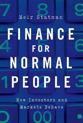 Finance for Normal People: How Investors and Markets Behave - Meir Statman - cover
