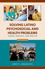 Solving Latino Psychosocial and Health Problems