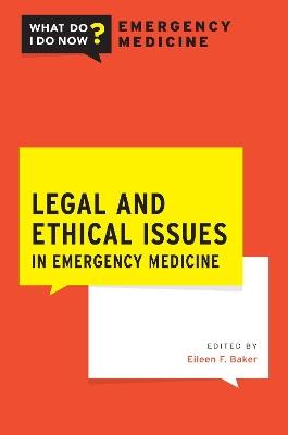 Legal and Ethical Issues in Emergency Medicine - cover
