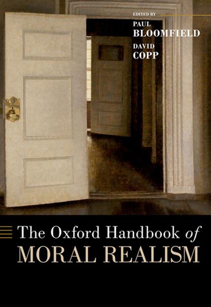 The Oxford Handbook of Moral Realism