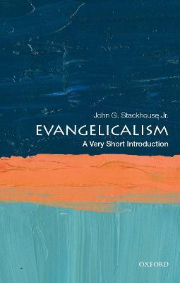 Evangelicalism: A Very Short Introduction - John G. Stackhouse Jr. - cover