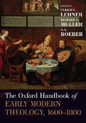 The Oxford Handbook of Early Modern Theology, 1600-1800 - cover