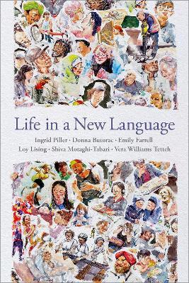 Life in a New Language - Ingrid Piller,Donna Butorac,Emily Farrell - cover
