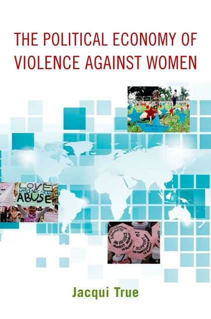 The Political Economy of Violence against Women