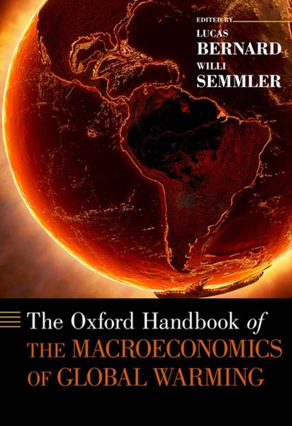 The Oxford Handbook of the Macroeconomics of Global Warming