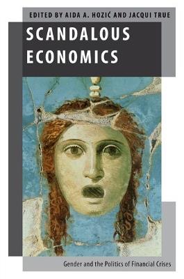 Scandalous Economics: Gender and the Politics of Financial Crises - cover