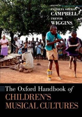 The Oxford Handbook of Children's Musical Cultures - cover