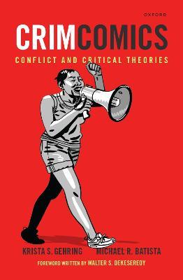 Crimcomics Issue 12: Conflict and Critical Theories - Krista S Gehring,Michael R Batista - cover