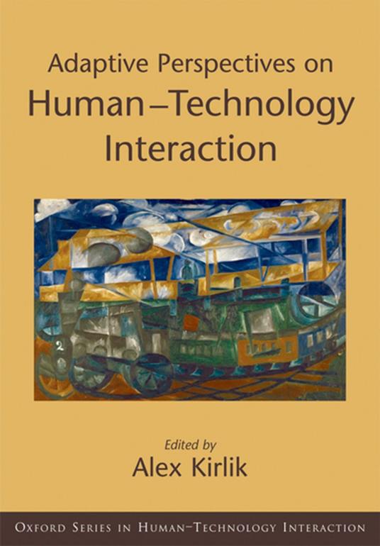Adaptive Perspectives on Human-Technology Interaction