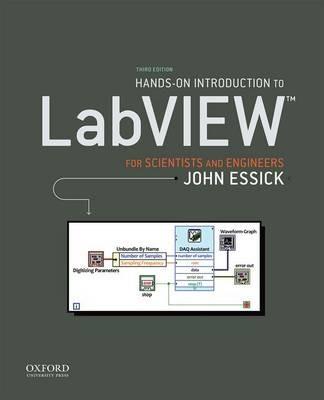 Hands-On Introduction to LabVIEW for Scientists and Engineers - John Essick - cover