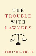 The Trouble with Lawyers