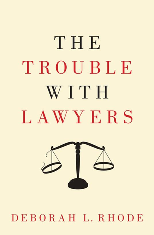 The Trouble with Lawyers