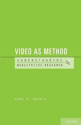Video as Method - Anne M. Harris - cover