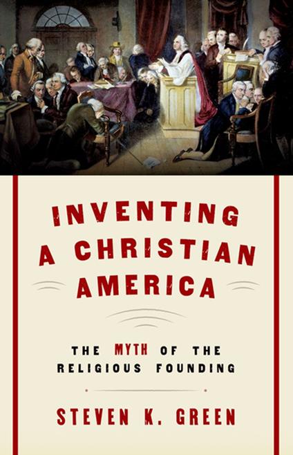 Inventing a Christian America