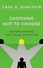 Choosing Not to Choose