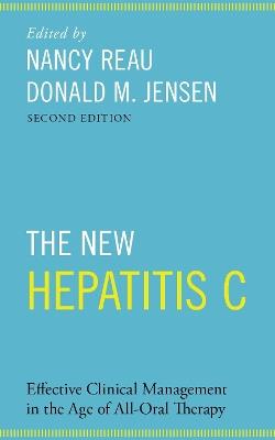 The New Hepatitis C: Effective Clinical Management in the Age of All-Oral Therapy - cover