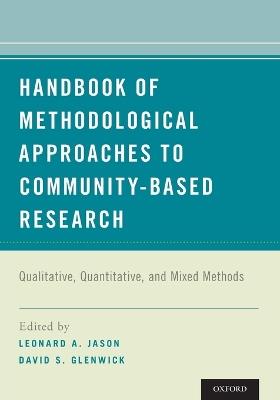 Handbook of Methodological Approaches to Community-Based Research: Qualitative, Quantitative, and Mixed Methods - cover