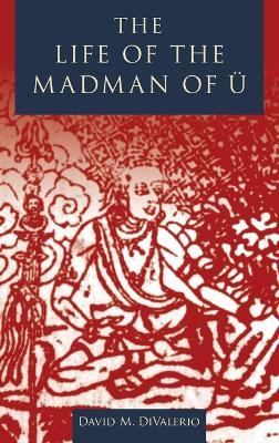The Life of the Madman of U - David DiValerio - cover