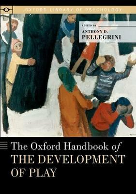 The Oxford Handbook of the Development of Play - cover