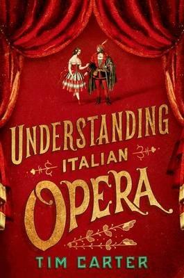 Understanding Italian Opera - Tim Carter - cover