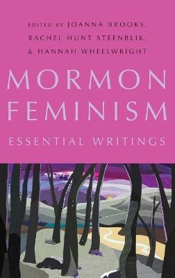 Mormon Feminism: Essential Writings - cover