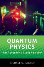 Quantum Physics: What Everyone Needs to Know (R)