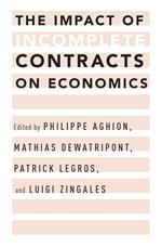 The Impact of Incomplete Contracts on Economics
