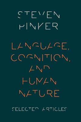 Language, Cognition, and Human Nature - Steven Pinker - cover