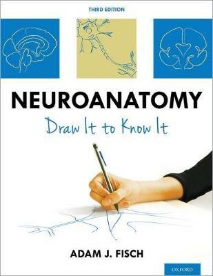 Neuroanatomy: Draw It to Know It - Adam J. Fisch - cover