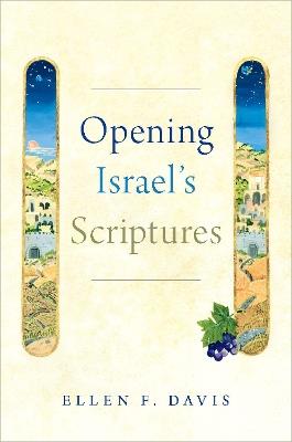 Opening Israel's Scriptures - Ellen F. Davis - cover