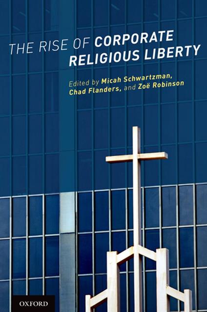 The Rise of Corporate Religious Liberty