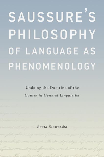 Saussure's Philosophy of Language as Phenomenology