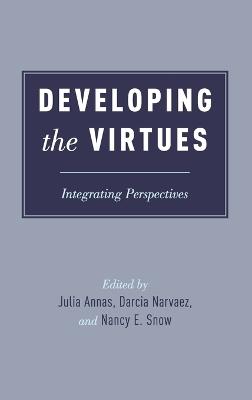 Developing the Virtues: Integrating Perspectives - cover