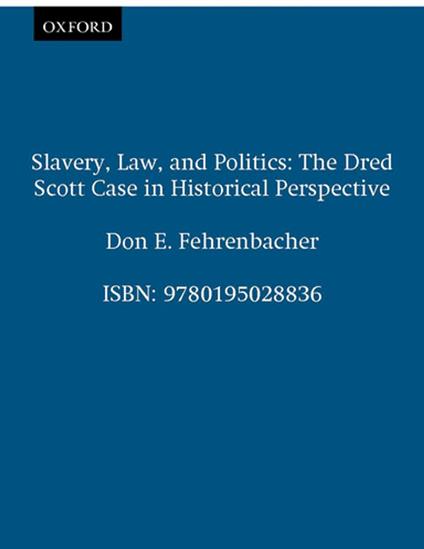 Slavery, Law, and Politics