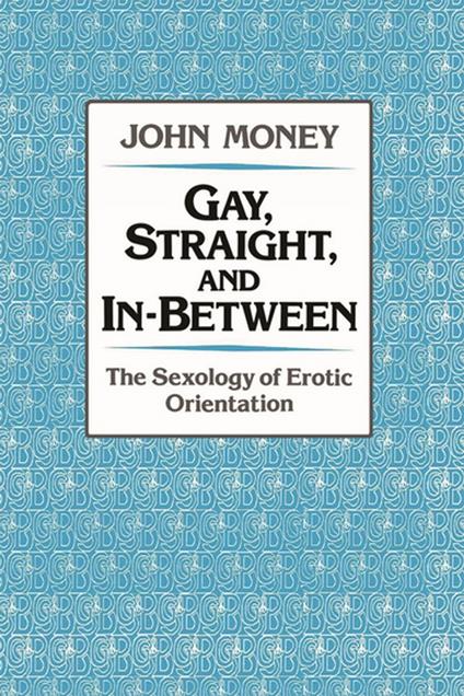 Gay, Straight, and In-Between