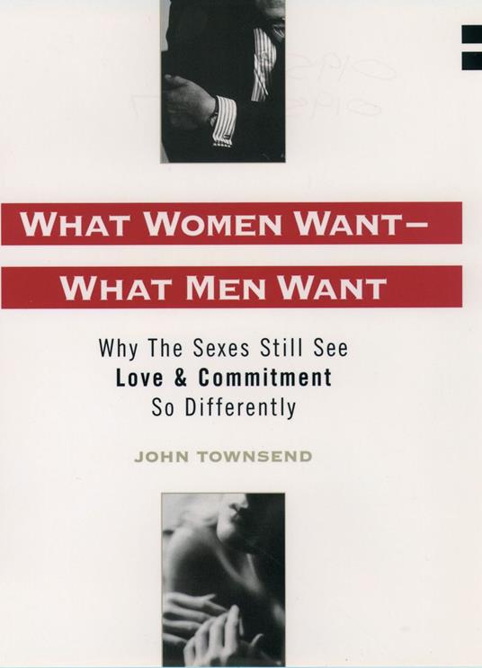 What Women Want--What Men Want