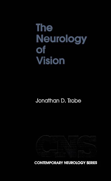 The Neurology of Vision