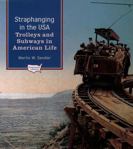 Straphanging in the USA - Martin W.  Sandler - ebook