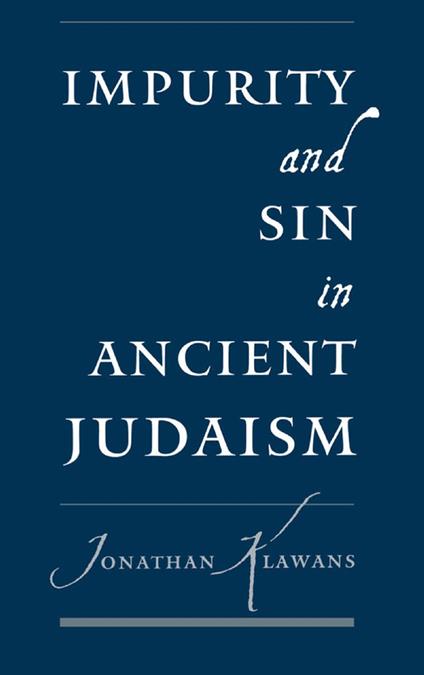 Impurity and Sin in Ancient Judaism