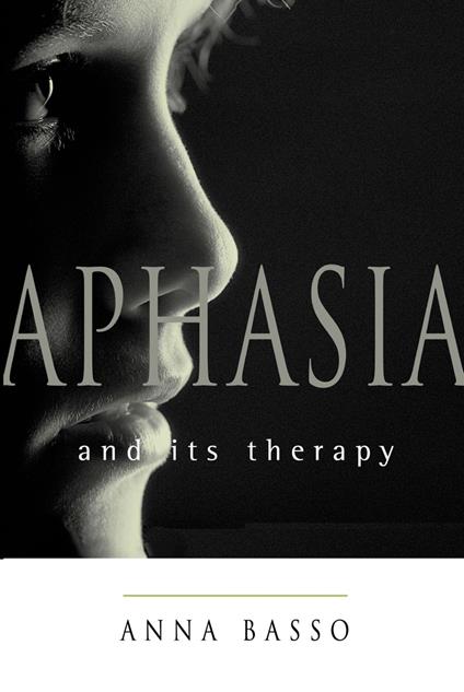 Aphasia and Its Therapy