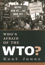 Who's Afraid of the WTO?