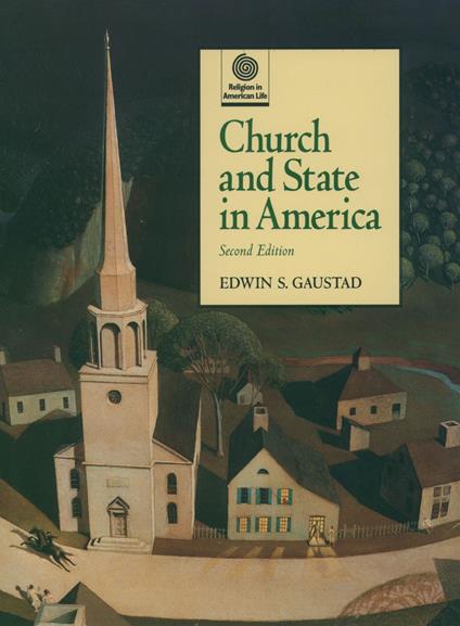 Church and State in America - Edwin S. Gaustad - ebook