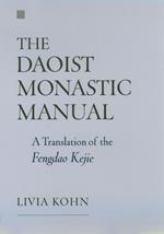 The Daoist Monastic Manual