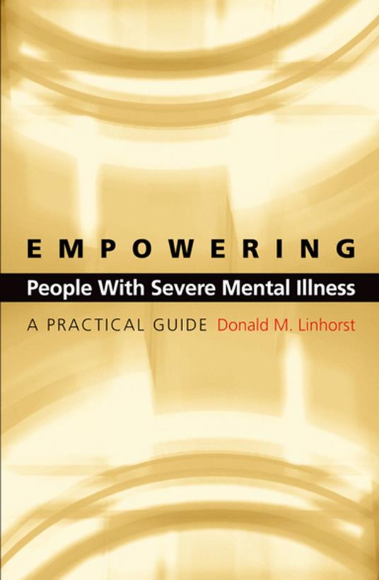 Empowering People with Severe Mental Illness