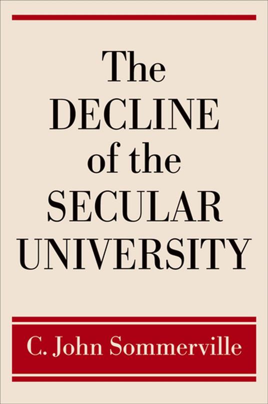 The Decline of the Secular University