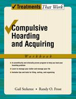 Compulsive Hoarding and Acquiring