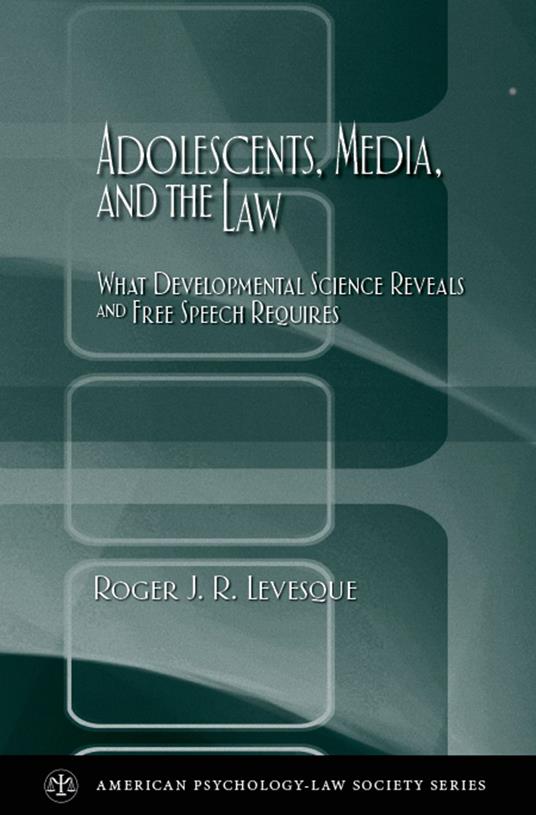 Adolescents, Media, and the Law