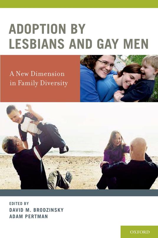 Adoption by Lesbians and Gay Men